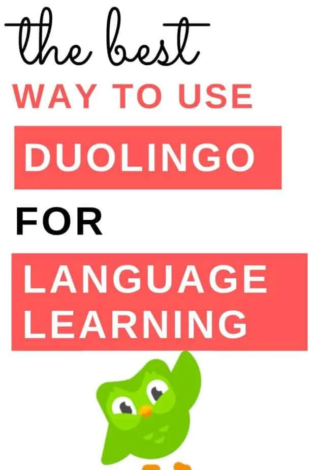 The best way to use Duolingo for language learning