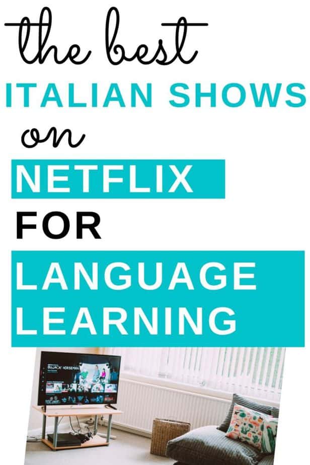 The best Italian shows on Netflix for language learning