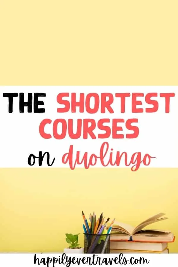 the shortest courses on duolingo
