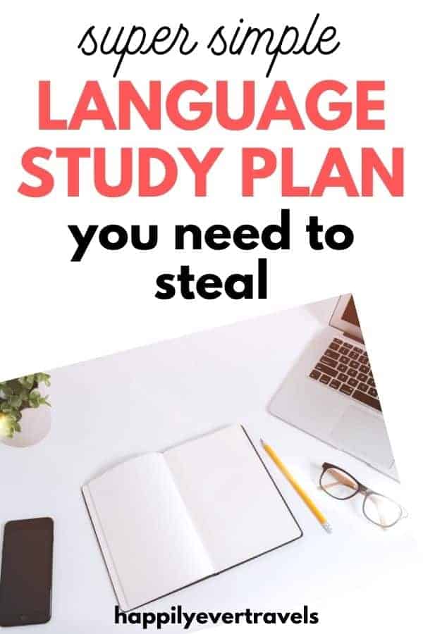 super simple language study plan you need to steal