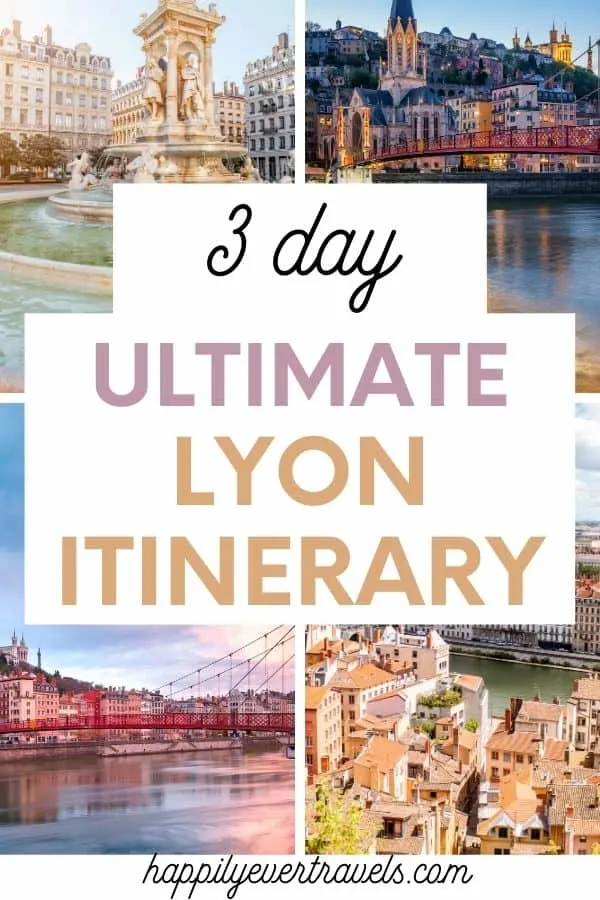 3 day Lyon itinerary