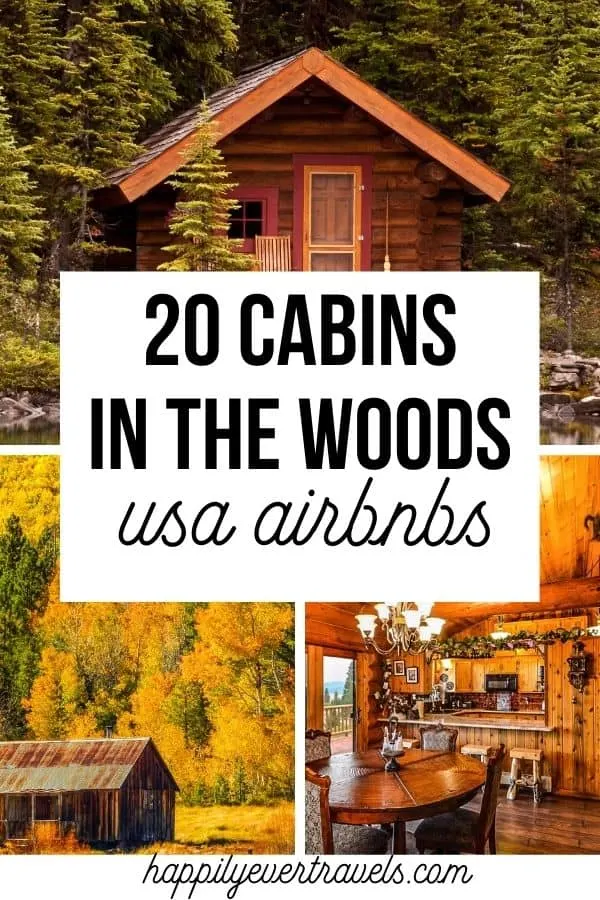 cabins in the woods airbnbs usa
